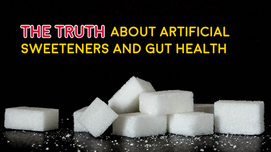 The Truth About Artificial Sweeteners and Gut Health